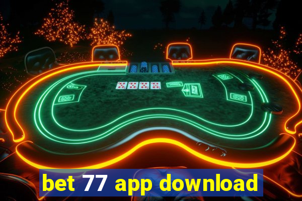 bet 77 app download